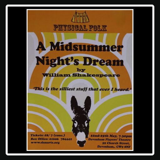 A Midsummer Night’s Dream (Physical Folk) – May 2013